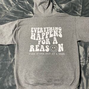 Everything happens for a reason hoodie